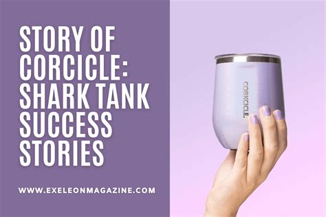 Story of Corkcicle: Shark Tank Success Stories | Exeleon Magazine