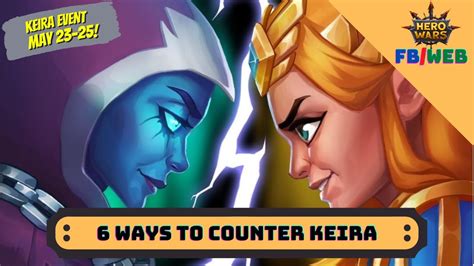 Ways To Counter Keira Hero Wars Facebook Youtube