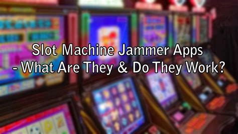 Slot Jammer The Ultimate Tool For Casino Gamers