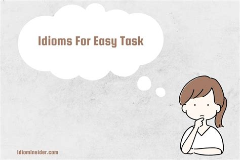 idioms  easy task