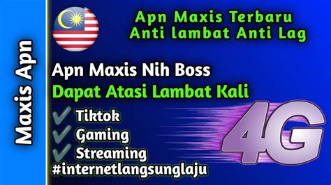 Apn Maxis Paling Laju Cara Mengatasi Maxis Lambat Versi Youtube