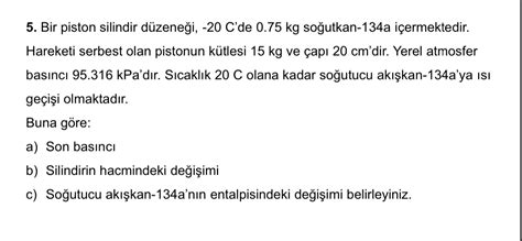 Solved Bir piston silindir düzeneği 20 C de 0 75 kg Chegg