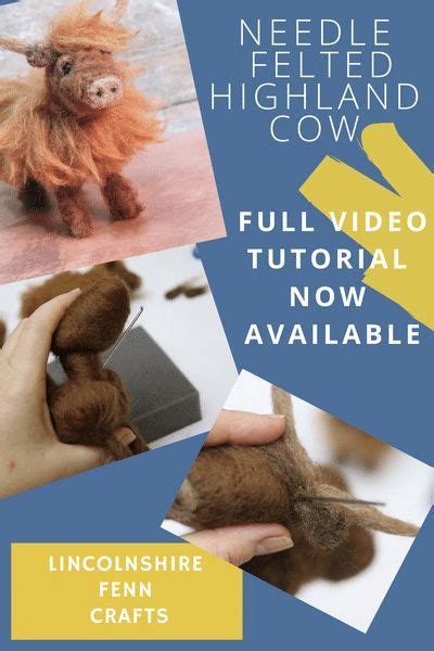 Needle Felted Highland Cow Video Tutorial Needle Felting Needle