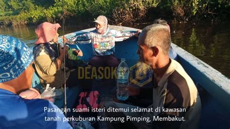 Suami Isteri Hilang Ditemui Selamat Di Tanah Perkuburan Deasoka