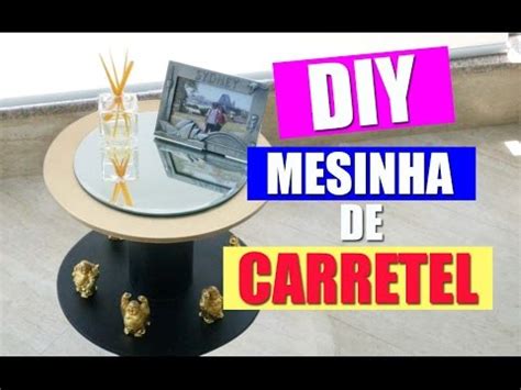 Diy Mesinha Feita Carretel Youtube