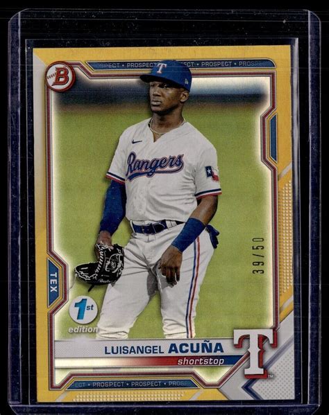 2021 BOWMAN 1ST EDITION GOLD 50 LUISANGEL ACUNA RANGERS EBay