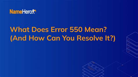 What Does Error 550 Mean And How Can You Resolve It