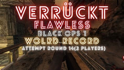 Verrückt Flawless Black Ops 1 World Record Attempt Round 14 2 Players