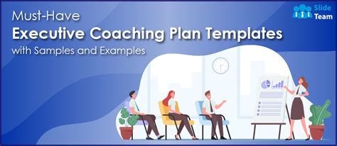 Must Have Executive Coaching Plan Templates With Samples And Examples