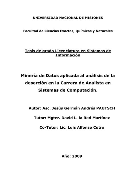 Minería de Datos Aplicada al Análisis de la Deserción en la Carrera de