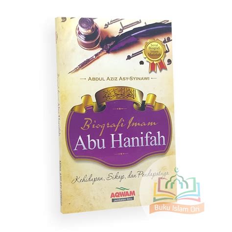 Biography Of Imam Abu Hanifah - Imam Madzhab Biography Series - AQWAM ...