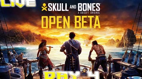 Skull And Bones Open Beta Day 4 Gameplay Walkthrough Youtube