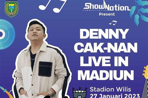 Cara Beli Tiket Konser Denny Caknan Live In Madiun On The Spot Cek