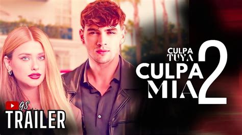 Culpa Mia 2 Trailer🎙️nick And Noah Culpatuya Ita Youtube