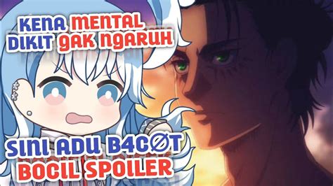 Ketika Kobo Adu B Ct Sama Bocil Spoiler Aot Sampe Kena Mental Dikit