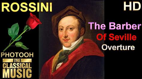 ROSSINI The Barber Of Seville Overture, Best of Rossini (HQ) | The ...