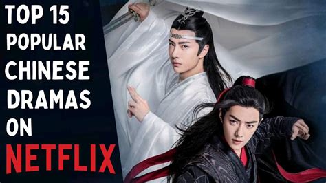 [Top 15] Best Chinese Dramas on Netflix [2016 - 2020] | Chinese Drama Amino