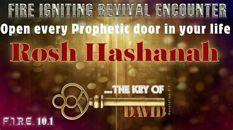 Open Every Prophetic Door This Rosh Hashanah F I R E 10 1 Conference