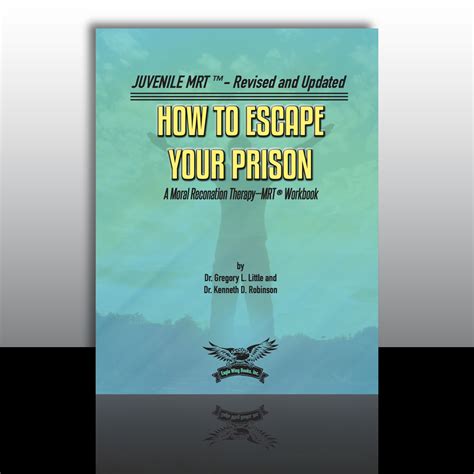 How To Escape Your Prison (Juvenile Version) - Moral Reconation Therapy ...