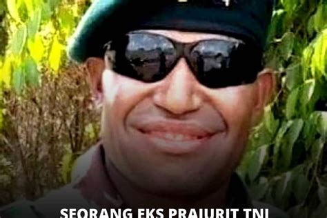 Heboh Oknum Prajurit Tni Membelot Ke Kkb Papua Berikut Identitas