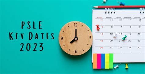 Key Dates For This Year S PSLE Exam Timetable 2023