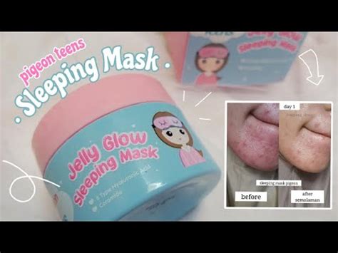 JELLY GLOW SLEEPING MASK PIGEON TEENS DI KULIT BERMINYAK BERJERAWAT