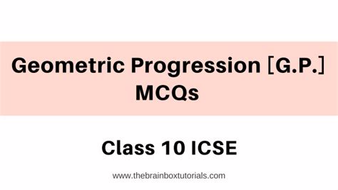 Geometric Progression G P Mcqs The Brainbox Tutorials