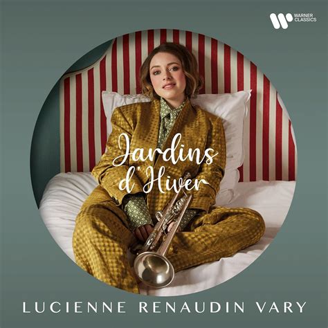 Jardins D Hiver Lucienne Renaudin Vary Sascha Goetzel Orchestre De