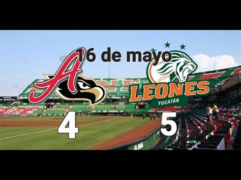 Lmb Liga Mexicana De Beisbol El Aguila De Veracruz Vs Leones De Yucatan