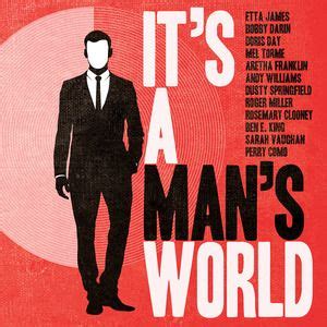 It S A Man S World Its A Mans World Mans World Perry Como