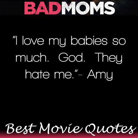 Bad Moms Movie Quotes – OVER 30+ Movie Lines! - Enza's Bargains