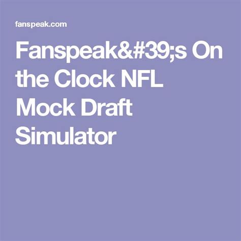 Fanspeak S On The Clock NFL Mock Draft Simulator Draught Mocking Nfl