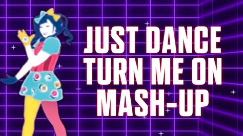 Just Dance Turn Me On By David Guetta Ft Nicki Minaj Fan Made Mash