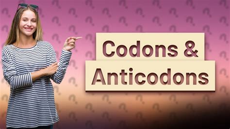 What is a codon and anticodon? - YouTube