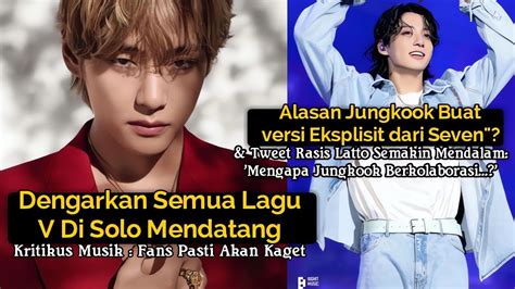 SUB Kritikus Musik Ungkap Lagu V BTS Alasan Jungkook BTS Buat Versi