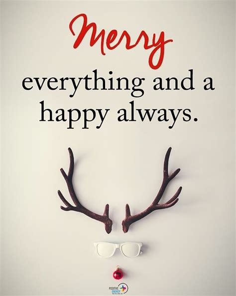 Merry Everything And A Happy Always Quote - ShortQuotes.cc