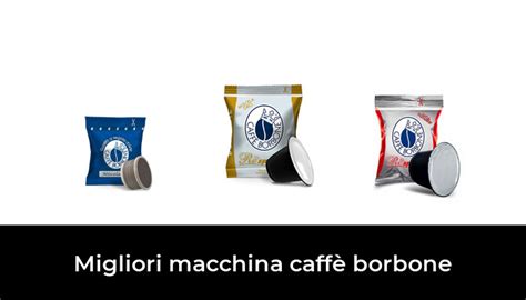 47 Migliori macchina caffè borbone nel 2024 recensioni opinioni prezzi