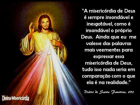 O Que E Misericórdia De Deus - A Misericórdia Divina: Misericordia de Deus sempre insondável!