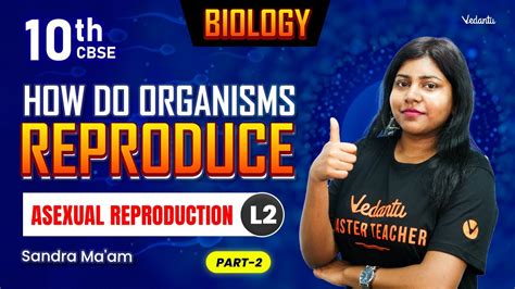 How Do Organisms Reproduce L3 Asexual Reproduction Class 10 Biology