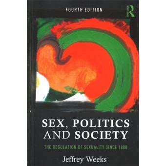 Sex Politics Society Jeffrey Weeks broché Jeffrey Weeks Achat Livre fnac