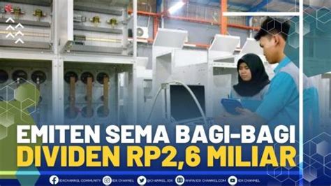 Emiten SEMA Bagi Bagi Dividen Rp2 6 Miliar