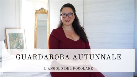 GUARDAROBA AUTUNNALE L Angolo Del Focolare YouTube