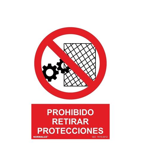 Señal de Prohibido retirar protecciones texto y pictograma con tintas