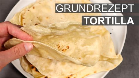 Tortilla Wraps Selber Machen Grundrezept Youtube