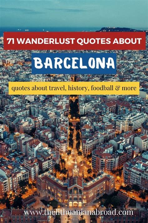 71 Wanderlust Quotes About Barcelona Spain Barcelona Spain Travel