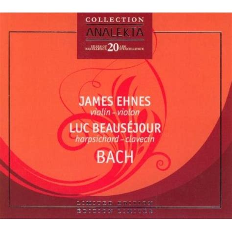 James Ehnes Bach S Instrumental Works Discography