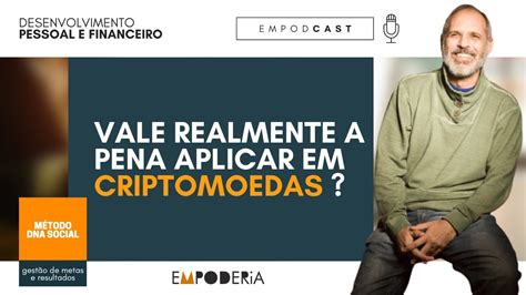 Vale A Pena Investir Em Criptomoedas Saiba Porque Grandes