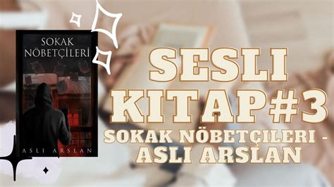 Kitaplığın Sesi 3 Sokak Nöbetçileri Aslı Arslan İndigo Kitap