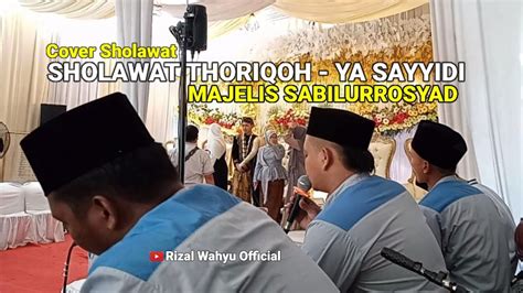 Sholawat Thoriqoh Ya Sayyidi Cover Sholawat Terbaru Youtube