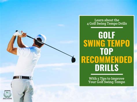 Golf Swing Tempo Top Recommended Drills To Improve